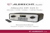 Albrecht DR 315 C - Alan Electronics GmbH...klassische Musik, Hard Rock oder Jazz bevorzugen - das DR315 bringt Ihnen den Radiosender Ihrer Wahl direkt nach Hause. 2 Inhaltsverzeichnis