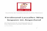 Ferdinand Lassalles Weg begann im Angerland - NRWSPD.net · 2015-03-17 · Ferdinand Lassalle war sicher an den 1848/49er-Unruhen in Düsseldorf beteiligt, wofür die vielen Haftstrafen