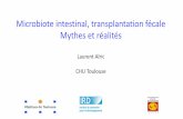 Microbiote intestinal, transplantation fécale Mythes et ... intestinal 2019 HJD.pdf · PDF file Acute Gran Versus Host Disease 1 study Acute Myeloid Leukemia 2 studies Acute-‐On-‐Chronic