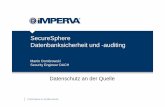 SecureSphere Datenbanksicherheit und -auditing...+ Vollständiges Auditing und Sichtbarkeit von Datenbankaktivitäten SecureSphere Database Firewall + DAM plus Echtzeitschutz kritischer
