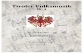 Tiroler Volksmusik No 4 - 00 Deckblatt...Tiroler Volksmusik No 4 Bei ins auf der Alma (Volkslied) Gretl Boarischer (Volksweise) Oberländer Jodler (Volkslied) Tiroler Holzhackermarsch