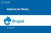 ARBEITEN MIT DRUPAL - TU Freiberg · 2018-07-13 · Drupal 3 Testsystem •Tests von Patches und Updates •Testsystem für Erweiterungen, Module Drupal 2 Qualitätssystem •Ausbildungs-