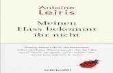 Antoine Leiris - lernwelt · 2019-10-27 · Antoine Leiris Meinen Hass bekommt ihr nicht »Freitag Abend habt ihr das Leben eines außerordentlichen Wesens geraubt, das der Liebe