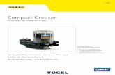 Compact Greaser - Vogel Gruppe...Compact Greaser – Innovation für Linearführungen 1-0988 3 1) Anschluss für lötlose Rohrverschraubung Rohr-ø 2,5 x 0,5, max. Länge 1,5 m Zubehör