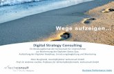 Wege aufzeigen…Wege aufzeigen… · 2016-10-27 · © 2016 techconsult GmbH | Tel.: +49 (0) 561/8109-0 | Wege aufzeigen…Wege aufzeigen… Digital Strategy Consulting Ein Beratungsformat