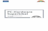 PC-Hardware Superbibel - Das komplette Referenzwerk 16 ... · 6 Inhaltsverzeichnis 3.3.4 Übertaktung 82 Fallen bei der Übertaktung 82 Sockel A-Prozessoren übertakten 84 Veränderung