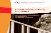 Herausforderung Demenz - Deutsche Alzheimer · 4 Eine Demenzerkrankung wirkt sich stark auf das Erleben der Betroffenen aus. Für die Kommunikation und den Umgang mit den Betroffenen