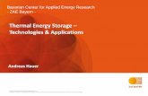Thermal Energy Storage Technologies & Applications...thermal energy storage The chosen thermal energy storage technology has to match the actual application Thermal energy storages