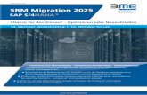 SRM Migration 2025...10.15 Endstation SAP SRM – Neuausrichtung vom indirekten Einkauf und der S2C Prozesse für Fertigungsmaterialien • Einführung einer Procurement Suite als