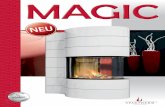 kaminbausatz magic - ofenseite · MAGIC mit Design-Verkleidung in 3 Modellvarianten erhältlich MAGIC 200 Nero Graphit Terra Perle Weiss MAGIC 300 MAGIC Brennzelle. MAGIC „Feuer
