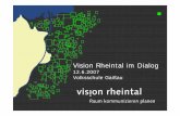 12.6.2007 Volksschule Gaißau - Vision Rheintal...Rheindelta 12 06 07 | s10 Phase I Leitbild 2004-06 Phase II Strukturfindung bis 7/2007 Phase III Lernende Region ab Mitte 2007 2001