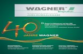 JAHRE WAGNER · 2016-08-22 · Die Kundenzeitschrift der WAGNER Group GmbH JAHRE WAGNER Ausgabe 1/2016 » Sogar im Weltraum auf der ISS sorgt unsere Technik für Sicherheit. Werner