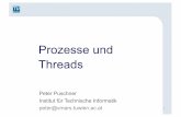 Prozesse und Threads...–Program Status Word (PSW) •Kontroll-, Modusinformation, Status-Bits •Stack Pointers Peter Puschner, TU Wien Vorlesung Betriebssysteme, Prozesse; WS 19/20