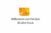 Willkommen zum Pub-Quiz 50 Jahre Forum · c. Michel Petrucciani d. Wolfgang Niedecken. Frage 15 Das Forum ist auch ein Tagungszentrum, daher wundert es nicht, dass auch zahlreiche