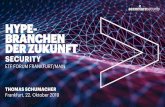 HYPE- BRANCHEN DER ZUKUNFT - Deutsche Börse · ACCENTURE SECURITY CAPABILITIES AT GLOBAL SCALE $ 2 BN security revenue in 2018 850+ clients spanning over 60 countries 20+ years of