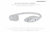 SOUNDLINK · –The Bose® SoundLink® around-ear wireless headphones II are not engineered for noise conditions, altitude, temperature or other environmental conditions common in