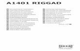 A1401 RIGGAD - ca.ikea.com · Telefon-Nr.: +46(0)476-648500 Die folgenden harmonisierten europäischen Standards oder technischen Spezifikationen, die mit anerkannter technischer