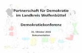 Partnerschaft für Demokratie im Landkreis Wolfenbüttel … · 2017-03-03 · PARTNERSCHAFT FÜR DEMOKRATIE IM LANDKREIS WOLFENBÜTTEL Begleitausschuss 2017 M. Mustafa User Sabine