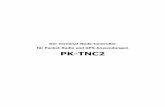 Der Terminal-Node-Controller für Packet-Radio und GPS … Anleitung.pdf · 2019-11-27 · 1. Allgemeine Beschreibung Der PK-TNC2 erfüllt alle Ansprüche an einen modernen Packet-Radio-Controller.