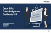 Oracle BI 12c: Create Analyses and Dashboards Ed 1 · Oracle BI 12c: Build Repositories Oracle BI Publisher 11g R1: Fundamentals Oracle BI 11g R1: Create Analyses & Dashboards for