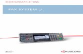 FAX SYSTEM U - KYOCERA Document Solutions · KYOCERA Document Solutions America, Inc. 225 Sand Road, Fairfield, New Jersey 07004-0008, USA Phone: +1-973-808-8444 Fax: +1-973-882-6000