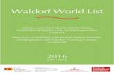 Waldorf World List ... (IASWECE) und die Freunde der Erziehungskunst Rudolf Steiners in Berlin/Deutschland. *Waldorf Schools and Waldorf Kindergärten The first Waldorf School opened