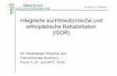 Integrierte suchtmedizinische und orthopädische Rehabilitation …. Heidelberger... · z.B. CRPS (Sudeck) Stumpf- und Phantomschmerz z.B. Lumboischialgie mit Nervenwurzelkompression,