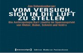 2018-03-14 14-33-18 --- Projekt: transcript.anzeigen ... · Die Anthropologie Karl Löwiths im Spannungsfeld von Weber, Buber, Schmitt und Valéry März 2018, 348 Seiten, kart., 39,99