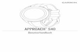 APPROACH Benutzerhandbuch S40 - Garminstatic.garmin.com/pumac/Approach_S40_OM_DE-DE.pdf · 2019-10-10 · Die Distanzen auf der Informationsseite für das Loch werden aktualisiert,
