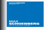 MARKENMACHER - BWS · Max Schoenberg ist in einem Zeitgeist groß geworden, in dem einem nichts „geschenkt“ wird, in dem man sich um seine eigenen Angelegenheiten kümmern muss.