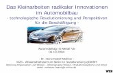 Das Kleinarbeiten radikaler Innovationen im Automobilbau iub 04-10-2004.pdf · 2011-06-09 · Das Kleinarbeiten radikaler Innovationen im Automobilbau - technologische Revolutionierung