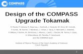 Design of the COMPASS Upgrade Tokamak · Magnetic field [T] < 2.1 Triangularity ~ 0.4 Elongation < 1.8 Pulse length [s] < 1.0 ... Stirling SPC-4 Helium Refrigeration System. 22 NBI