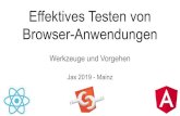 Effektives Testen von Browser-Anwendungen Jax …...Qualitätsziele Keine Fehler Gut verständliches Programm Neue Features leicht zu ergänzen Langfristige Wartbarkeit sichergestellt