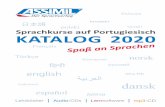 Sprachkurse auf Portugiesisch KATALOG 2020auf+Portugiesisch.pdf · 4 ǀ 7 ASSiMiL-Sprachkurse auf der ganzen Welt Die Audio-CD Zu jedem Kurs gibt es Audio-CDs mit den Tonaufnahmen
