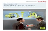 Rexroth 4EE Rexroth for Energy Efficiency · 2020-03-13 · Rexroth 4EE – Rexroth for Energy Efficiency Alle Optimierungspotenziale zur Energieeinsparung nutzen Sie dann wirkungsvoll,