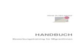 HANDBUCH · 2016-10-27 · WEGE IN DEN BERUF Dieses Handbuch wurde erstellt von WEGE IN DEN BERUF Beratungs- und Bildungszentrum für Migrantinnen Nagelsweg 14 20097 Hamburg Tel.