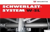 SCHWERLAST- SYSTEM W-SL€¦ · W-SL TRÄGER U100 W-SL TRÄGER U80 • U-Stahl mit geneigten bzw. parallelen inneren Flansch ächen, kalt- bzw. warm gewalzt (dargestellt in Kombination)