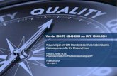 Von der ISO/TS 16949:2009 zur IATF 16949:2016 · ©WZL/Fraunhofer IPT Seite 1 Von der ISO/TS 16949:2009 zur IATF 16949:2016 Neuerungen im QM-Standard der Automobilindustrie – Konsequenzen