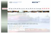 VRT2009 Folder Cover FINAL 010709. · 2016-02-09 · ZVR Verkehrsrechtstag Das Kuratorium für Verkehrssicherheit und die Universität Wien laden herzlich zum 3. ZVR-Verkehrsrechtstag