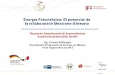 Energía Fotovoltaica: El potencial de la colaboración Mexicano … · 2014-09-19 · Página 1 Deutsche Gesellschaft für Internationale Zusammenarbeit (GIZ) GmbH Ing. Ernesto Feilbogen