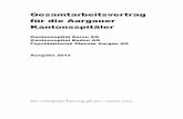 Gesamtarbeitsvertrag für die Aargauer Kantonsspitäler · 2018-04-13 · Als Personalverbände SBK Schweizer Berufsverband der Pflegefachfrauen und Pflegefachmänner, Sektion Aargau-Solothurn