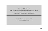 Vision Rheintal Auf dem Weg zu einer neuen Strategie...Vision Rheintal Auf dem Weg zu einer neuen Strategie Erfahrungen aus der Befragung 2003 Rheintalforum am 5. Juli 2004 F. Schindegger