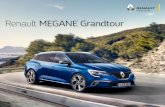 Renault MEGANE Grandtour · 2018-07-10 · un d l ol v l i St unvewer r albehsc Elegante Formen, rassige Linien, kompromisslose Aus-wahl: Der Renault Mégane Grandtour beeindruckt