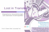 Lost in Transitions ... Lost in Transitions Biographische Herausforderungen nach stationären Erziehungshilfen Prof. Dr. Maren Zeller, Universität Trier Vortrag anlässlich der TagungGliederung