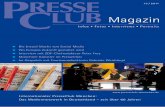 Magazin - PresseClub München · PresseClub München Magazin 2011 I 5 Editorial „Die Zeitung hat Zukunft.“ „Das Fernsehen bleibt Leitmedium.“ „Qualitätsjournalismus ist