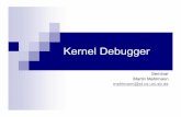 Kernel Debugger - Universität des Saarlandes...Begriffsklärung Bug -Fehlschlagen eines Programms n Der Programmierer hinterlässt einen Defekt im Quellcode ¤Fehler im Quellcode
