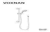 VOXNAN - IKEA · Comprobar a intervalos regulares que la instalación no gotee. ITALIANO Controlla l'installazione a intervalli regolari per assicurarti che non perda. MAGYAR Rendszeresen