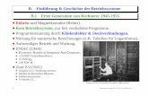 B. Einführung & Geschichte der Betriebssysteme B.1 Erste ...B. Einführung & Geschichte der Betriebssysteme B.1 Erste Generation von Rechnern: 1945-1955 Röhren und Magnetkontakte