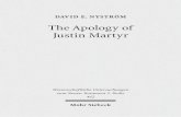 The Apology of Justin Martyr...Justin Martyr, the great Christian apologist of the time. Though the Christian movement, from its slender beginnings in Jerusalem, to a large extent