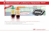 S-Monovette Lithium-Heparin Gel...S-Monovette® Lithium-Heparin Gel+ - für verbesserte Patientenversorgung 10_817_0000_100 Diese Publikation kann Informationen zu Produkten enthalten,